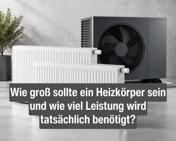 Heizkörpergröße und Heizleistung bestimmen - Warum Quadratmeter allein nicht reichen.