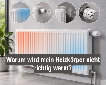 Heizkörper funktioniert nicht richtig? Die häufigsten Ursachen systematisch eingrenzen