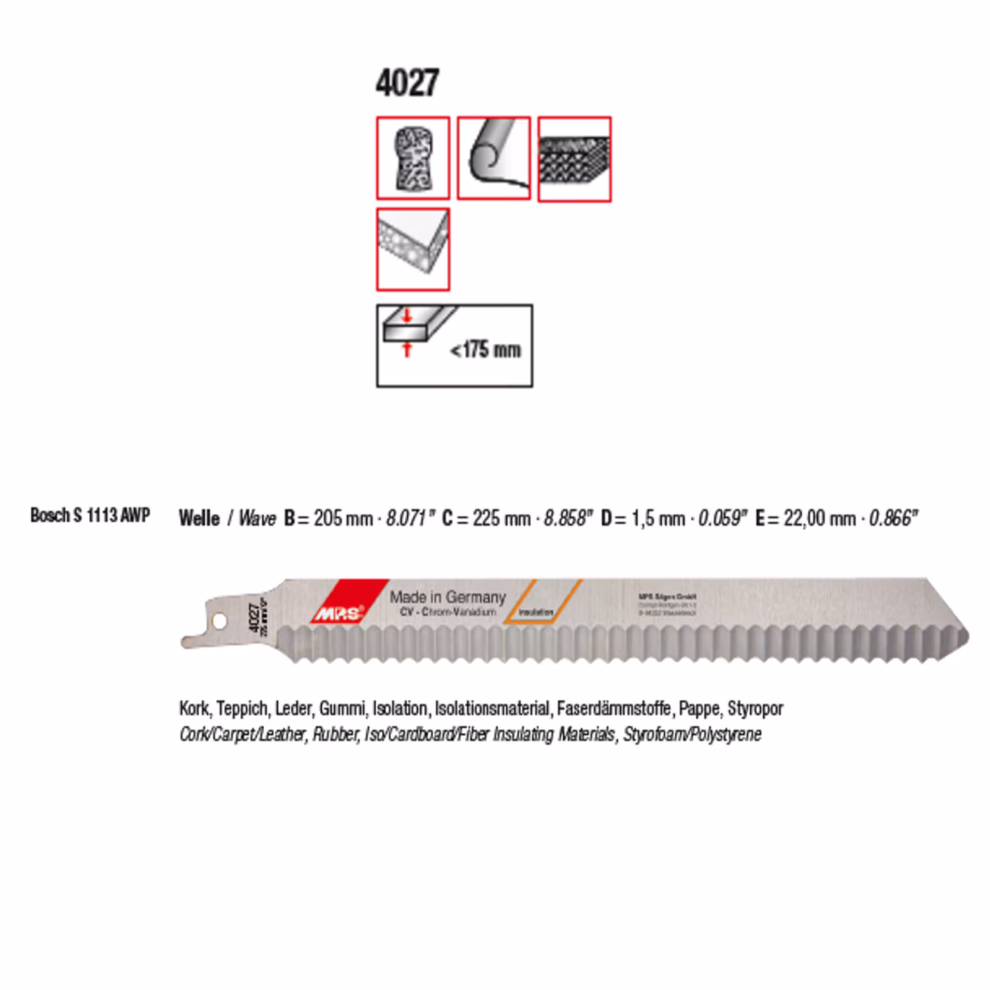 MPS Säbelsägeblatt für Isolierung Ausführung Gesamtlänge: 225 mm mit der GTIN 4028655540272 Säbelsägeblatt Messer/Welle Gesamtlänge 225/verzahnte Länge 205mm von MPS mit der Artikelnr. 4027-2