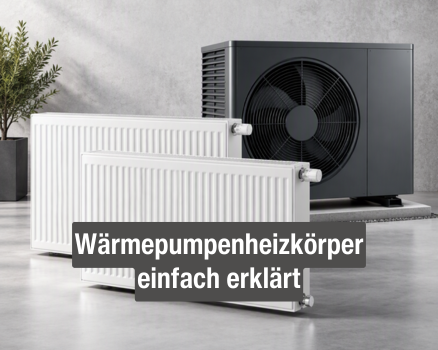 Wärmepumpenheizkörper einfach erklärt